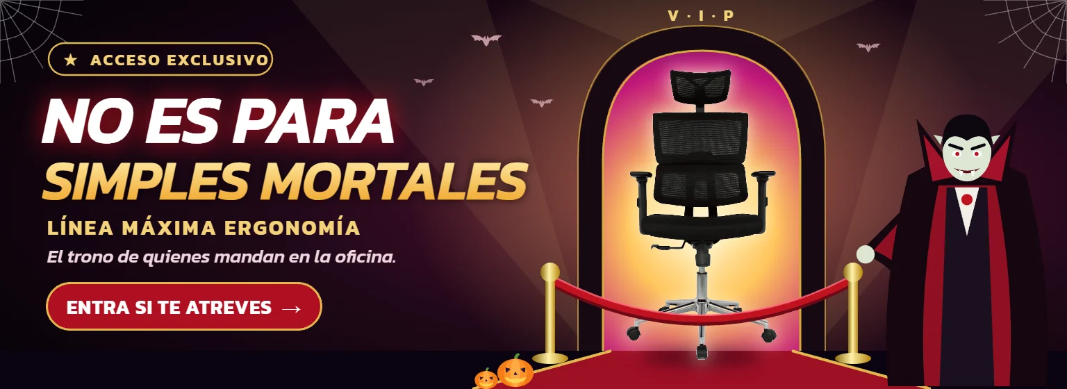 Acceso exclusivo a las sillas Línea Máxima Ergonomía - No es para simples mortales